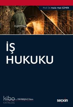  İş Hukuku | Haluk Hadi Sümer | Seçkin Yayıncılık | 9789750261961 | 