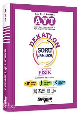  YKS AYT Dekatlon Fizik Soru Bankası | YKS AYT Dekatlon Fizik Soru Bankası | Yakup ÖztürkÖzkan Öztürk | Ankara Yayıncılık (Hazırlık) | 9786052663509 