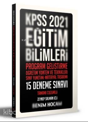 2021 KPSS Eğitim Bilimleri Program Geliştirme - ÖYT - Sınıf Yönetimi - Materyal Tasarımı; Tamamı Çözümlü 15 Deneme Sınavı