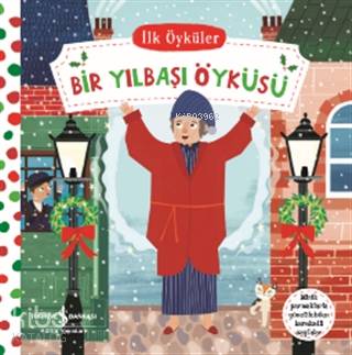  Bir Yılbaşı Öyküsü İlk Öyküler (Ciltli) | Bir Yılbaşı Öyküsü İlk Öyküler (Ciltli) | Kolektif | Ali Berktay | Jean Claude | Türkiye İş Bankası Kültür Yayınları | 9786254051043 