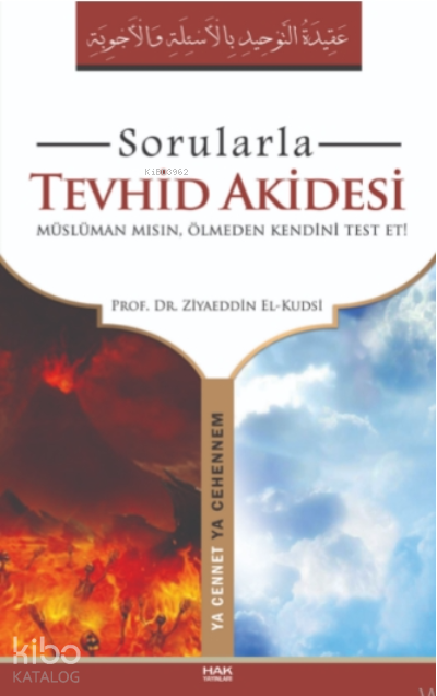  Sorularla Tevhid Akidesi | Sorularla Tevhid Akidesi | Ziyaeddin El kudsi | Hak Yayınları | 9786058002302 