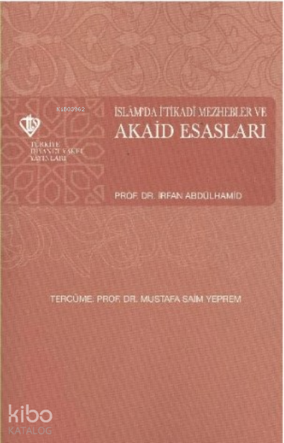 İslamda İtikadi Mezhebler ve Akaid Esasları