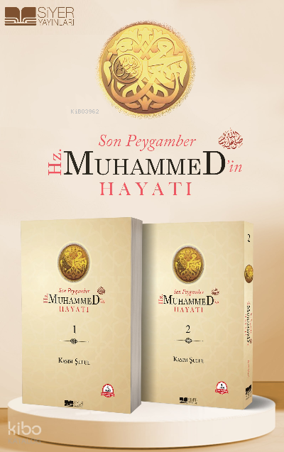  Son Peygamber Hz Muhammedin Hayatı 1 2 Cilt Takım | Son Peygamber Hz Muhammedin Hayatı 1 2 Cilt Takım | Kasım Şulul | Muhammed Ali Alioğlu | Muhammed Ensar Sözgen | Cevher Şulul | Siyer Yayınları | 9786258144680 