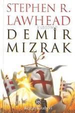  Demir Mızrak | Demir Mızrak | Stephen R Lawhead | Enver Günsel | Remzi Kitabevi | 9789751408990 