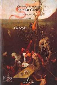  Aptallar Gemisi | Aptallar Gemisi | Gregory Norminton | Sıla Okur | Türkiye İş Bankası Kültür Yayınları | 9789754583977 