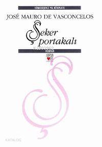  Şeker Portakalı (Ciltli) | José Mauro De Vasconcelos | Aydın Emeç | Can Yayınları | 9789750707322 | 