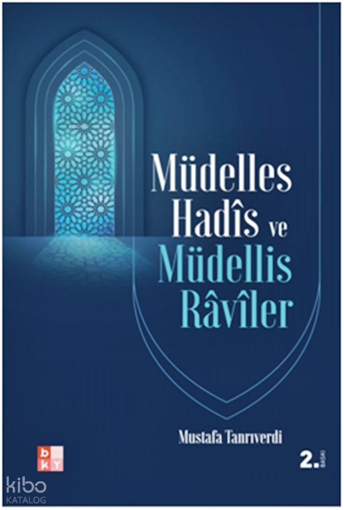 Müdelles Hadis ve Müdellis Raviler