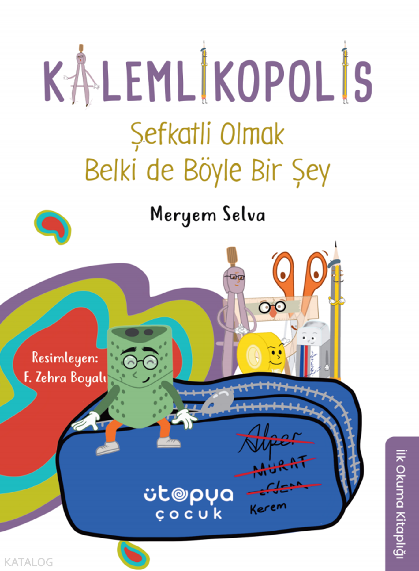 Şefkatli Olmak Belki de Böyle Bir Şey -Kalemlikopolis