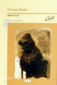  Yunus Emre | Yunus Emre | Mehmet Fuat Umay | Yapı Kredi Yayınları ( YKY ) | 9789753631761 