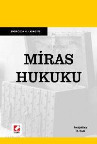  Miras Hukuku | Miras Hukuku | Baki İlkay Engin | Rona Serozan | Rona Serozan Baki İlkay Engin | Seçkin Yayıncılık | 9789750208270 