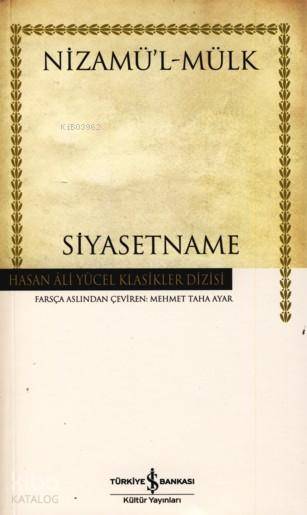  Siyasetname (Ciltli) | Nizamülmülk | Mehmet Taha Ayar | Türkiye İş Bankası Kültür Yayınları | 9789944887434 | 