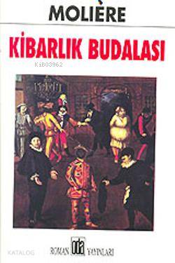  Kibarlık Budalası | Moliere (Jean Baptiste Poquelin) | Tuncay Türk | Oda Yayınları | 9789753853514 | 