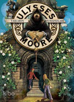  Ulysses Moore 5 Taşların Muhafızları | Pierdomenico Baccalario | Doğan Egmont Yayıncılık | 9789759914516 | 