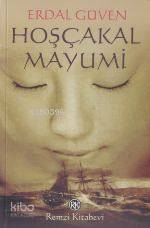  Hoşçakal Mayumi | Erdal Güven | Remzi Kitabevi | 9789751408426 | 