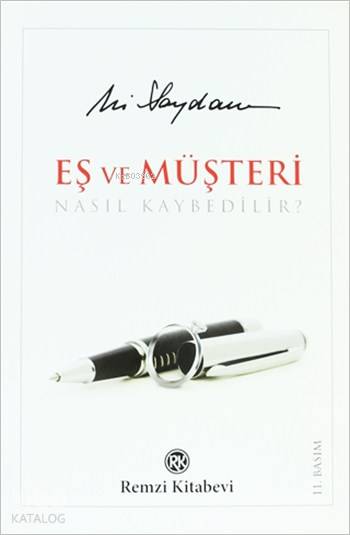  Eş ve Müşteri Nasıl Kaybedilir | Ali Saydam | Remzi Kitabevi | 9789751414236 | 