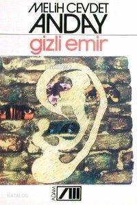  Gizli Emir | Melih Cevdet Anday | Adam Yayınları | 9789754181791 | 