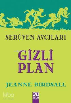  Gizli Plan | Gizli Plan | Jeanne Birdsall | Gülden Şen | Altın Kitaplar | 9789752115361 