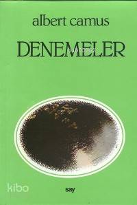  Denemeler | Denemeler | Albert Camus | Sabahattin Eyuboğlu Vedat Günyol | Say Yayınları | 9789754680065 
