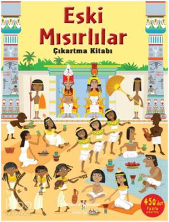  Eski Mısırlılar Çıkartma Kitabı | Eski Mısırlılar Çıkartma Kitabı | Fiona Watt | Sevgi Atlıhan | Türkiye İş Bankası Kültür Yayınları | 9786053609391 