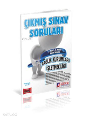 2. Sınıf Bahar Dönemi Sağlık Kurumları İşletmeciliği Çıkmış Sınav Soruları