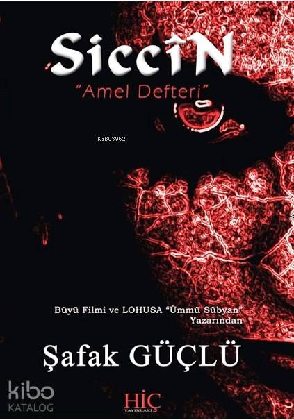  SicciN Amel Defteri | SicciN Amel Defteri | Şafak Güçlü | Hiç Yayınları | 9786058479937 