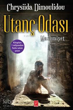  Utanç Odası 1 Masumiyet | Utanç Odası 1 Masumiyet | Sema Sandalcı | Karen Yardımlı | Hacer Demir | Chrysiida Dimoulidou | Pena Yayınları | 9786059126656 