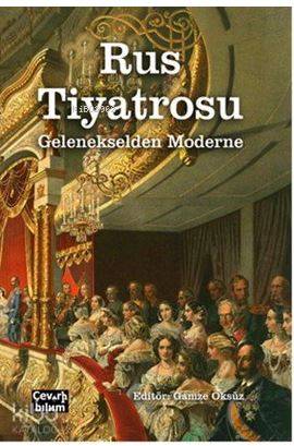  Rus Tiyatrosu Gelenekselden Moderne | Kolektif | Çeviribilim | 9786059312073 | 