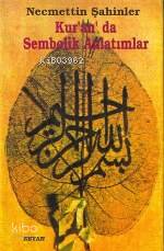  Kuranda Sembolik Anlatımlar | Necmettin Şahinler | Beyan Yayınları | 9789754731385 
