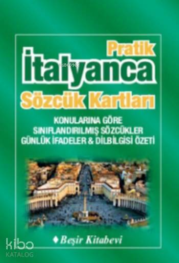  Pratik İtalyanca Sözcük Kartları | Pratik İtalyanca Sözcük Kartları | Bekir Orhan Doğan | Beşir Kitabevi | 9786059081511 