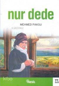  Nur Dede | Nur Dede | Mehmed Paksu | Nesil Yayınları | 9789757055662 