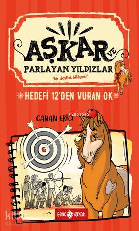  Hedefi 12den Vuran Ok Aşkar ve Parlayan Yıldızlar 2 | Hedefi 12den Vuran Ok Aşkar ve Parlayan Yıldızlar 2 | F Zehra Bayrak | Canan Ekici | Genç Hayat | 9786059562690 