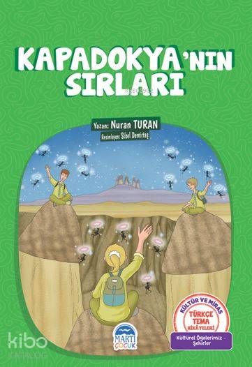  Kapadokyanın Sırları Türkçe Tema Hikayeleri | Nuran Turan | Sevil Köybaşı | Gürkan Irmak | Sibel Demirtaş | Martı Çocuk Yayınları | 9786051867434 | 