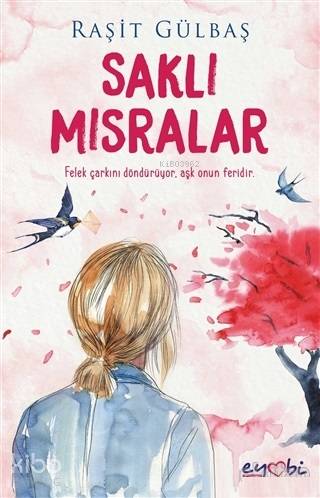  Saklı Mısralar | Raşit Gülbaş | Gizem Ulaş | Şefika Aydın | Ali Osman Başkuyu | Eyobi Yayınları | 9786056710957 | 