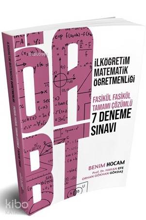 Benim Hocam Yayınları ÖABT İlköğretim Matematik Öğretmenliği Tamamı Çözümlü 7 Deneme Sınavı