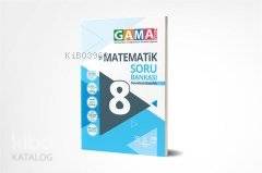 Gama 8.Sınıf Orjin Matematik Konu Özetli Etkinlikli Soru Bankası