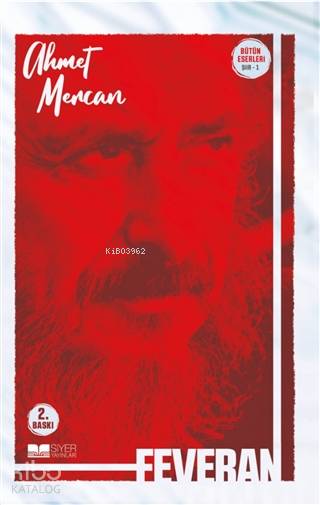  Feveran | Feveran | Ahmet Mercan | Muhammed Ensar Sözgen | Muhammed Onur Özçelikçi | Siyer Yayınları | 9786257274029 