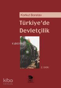  Türkiyede Devletçilik | Korkut Boratav | İmge Kitabevi Yayınları | 9789755334615 | 