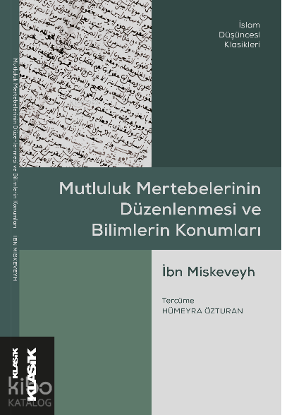 Mutluluk Mertebelerinin Düzenlenmesi ve Bilimlerin Konumları