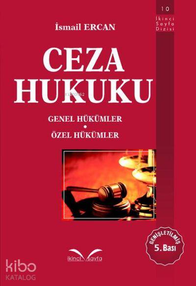 Ceza Hukuku; Genel Hükümler - Özel Hükümler