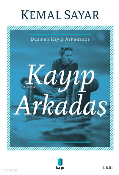  Kayıp Arkadaş | Kayıp Arkadaş | Kemal Sayar | Utku Lomlu | Kapı Yayınları | 9786055147372 