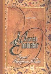  Hazreti Ebubekir | Seyyid Süleyman Nedvi | Ahmet Karataş | Timaş Yayınları | 9799753629682 | 