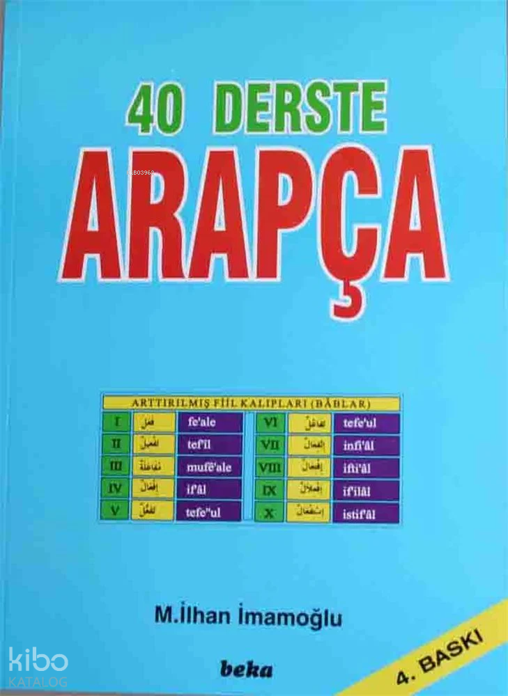  40 Derste Arapça | 40 Derste Arapça | M İlhan İmamoğlu | Beka Yayınları | 9789757561453 