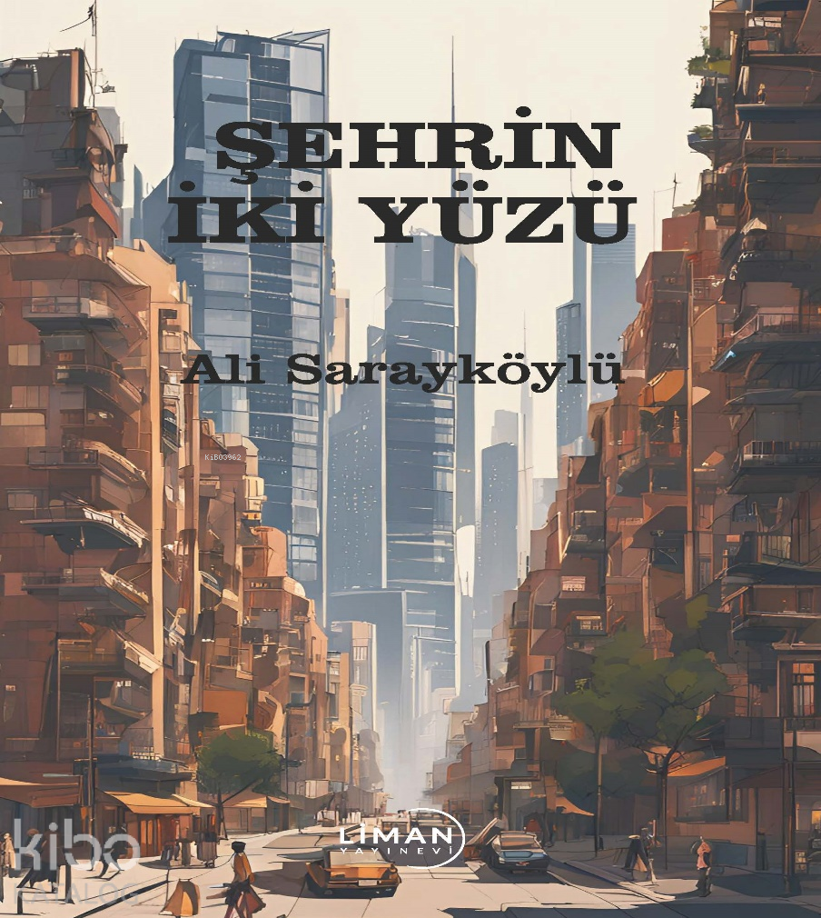 Şehrin İki Yüzü