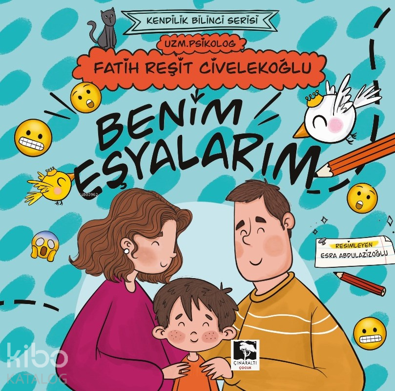  Benim Eşyalarım | Benim Eşyalarım | Fatih Reşit Civelekoğlu | Esra Abdulazizoğlu | Çınaraltı Yayın Dağıtım | 9786256222502 