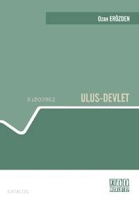  Ulus devlet | Ulus devlet | Ozan Erözden | On İki Levha Yayıncılık | 9789750159923 