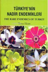  Türkiyenin Nadir Endemikleri The Rare Endemics Of Turkey | Türkiyenin Nadir Endemikleri The Rare Endemics Of Turkey | Tuna Ekim | Kızılca Yürür | Türkiye İş Bankası Kültür Yayınları | 9789944886482 