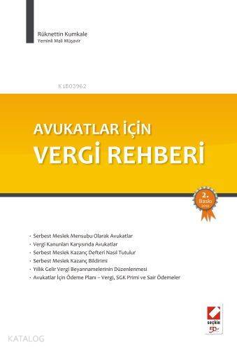  Avukatlar İçin| Vergi Rehberi | Avukatlar İçin| Vergi Rehberi | Rüknettin Kumkale | Seçkin Yayıncılık | 9789750211362 