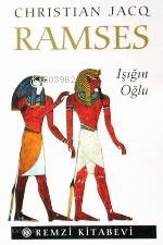  Ramses Işığın Oğlu | Christian Jacq | Ali Rıza Yalt | Remzi Kitabevi | 9789751406323 | 
