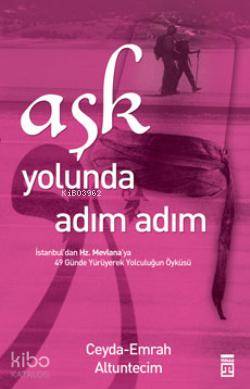  Aşk Yolunda Adım Adım | Emrah Altuntecim | Timaş Yayınları | 9786051143422 