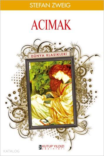  Acımak | Acımak | Stefan Zweig | Volkan Ünal | Kutup Yıldızı Yayınları | 9786054268429 